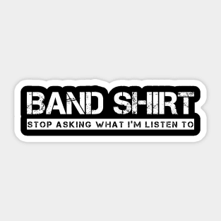 Band Shirt (White) Sticker